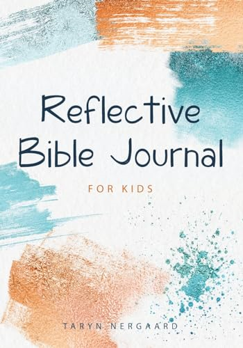 Reflective Bible Journal  - for Kids