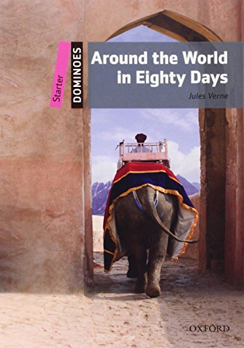Dominoes: Starter: Around the World in Eighty Days: 5. Schuljahr, Stufe 1. Reader