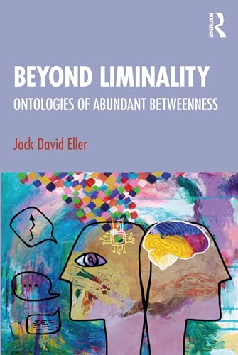 Beyond Liminality: Ontologies of Abundant Betweenness