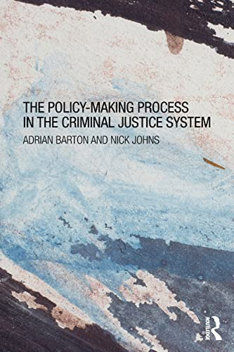 The Policy-Making Process in the Criminal Justice System