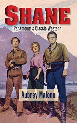 Shane  -  Paramount's Classic -  Western (hardback)