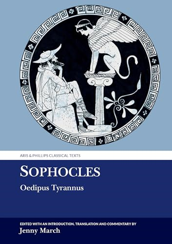 Sophocles: Oedipus Tyrannus (Aris & Phillips Classical Texts)