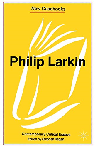 Philip Larkin (New Casebooks)