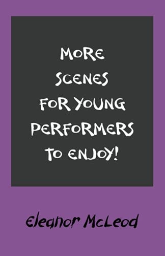 More Scenes for Young  - Performers to Enjoy