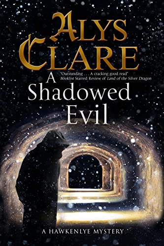 A Shadowed Evil: A Medieval Mystery (A Hawkenlye Mystery)