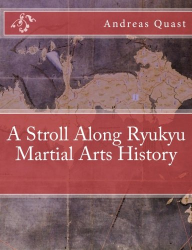 A Stroll Along Ryukyu Martial Arts History