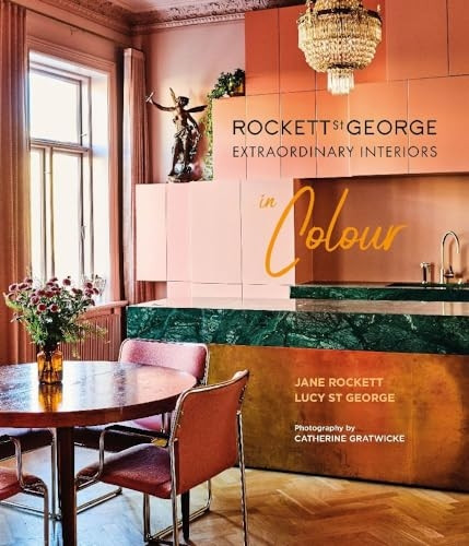 Rockett St George Extraordinary Interiors In Colour