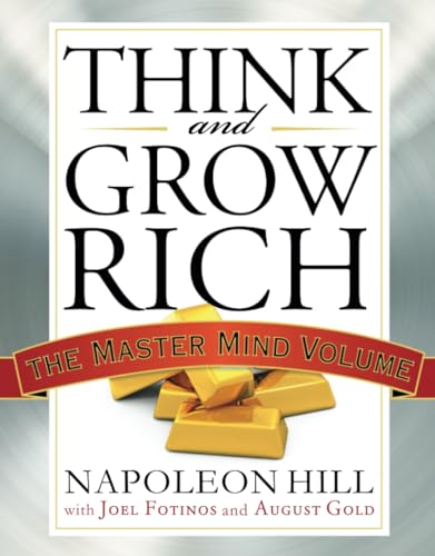 Think And Grow Rich: The Master Mind Volume