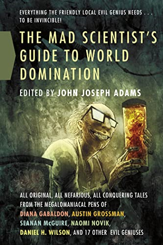 Mad Scientist's Guide to World Domination, The