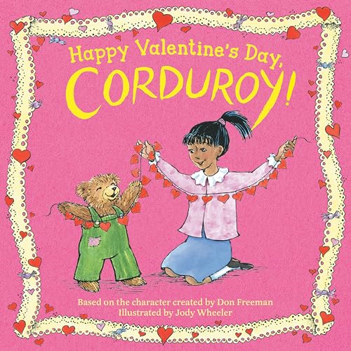 Happy Valentine's Day, Corduroy! (Corduroy) [Board book]