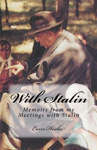 With Stalin: Memoirs from My Meetings with Stalin