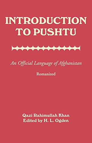 Introduction to Pushtu: An Official Language of Afghanistan - Romanized