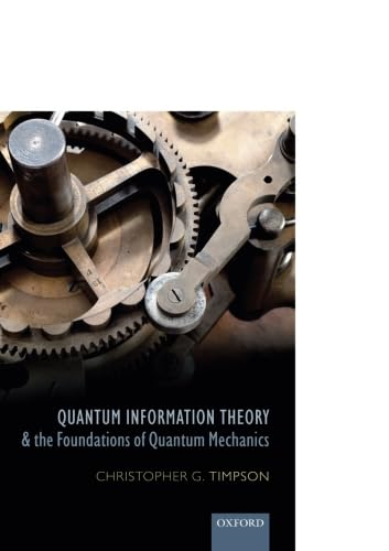 Quantum Information Theory and the Foundations of Quantum Mechanics