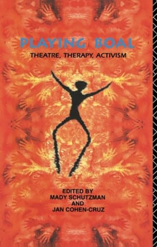 Playing Boal: Theatre, Therapy, Activism