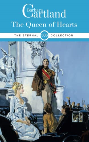 THE QUEEN OF HEARTS (THE BARBARA CARTLAND ETERNAL COLLECTION)