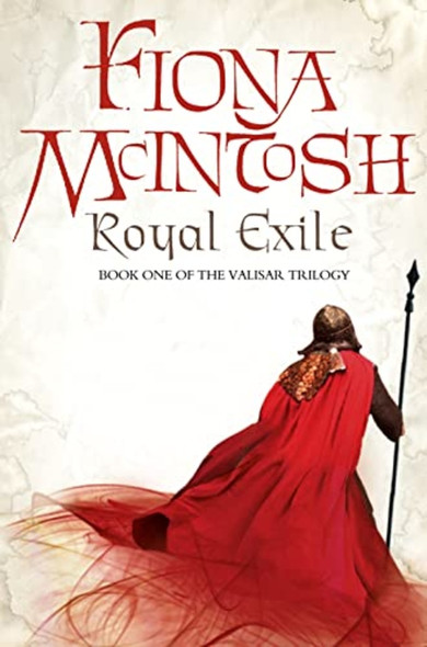Royal Exile: Book One of the Valisar Trilogy (Valisar Trilogy 1)