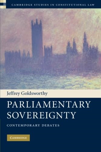 Parliamentary Sovereignty: Contemporary Debates