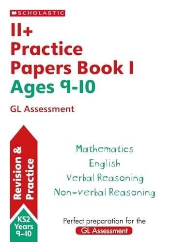 11+ Practice Papers for the GL Assessment Ages 09-10 (Pass Your 11+)