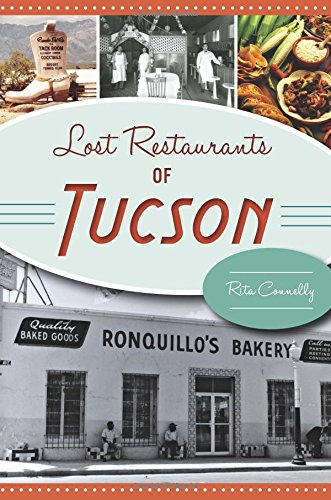 Lost Restaurants of Tucson (American Palate)