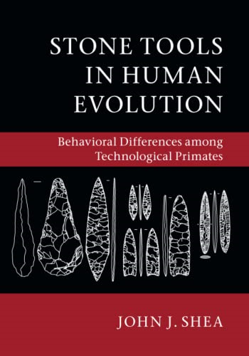Stone Tools in Human Evolution: Behavioral Differences among Technological Primates