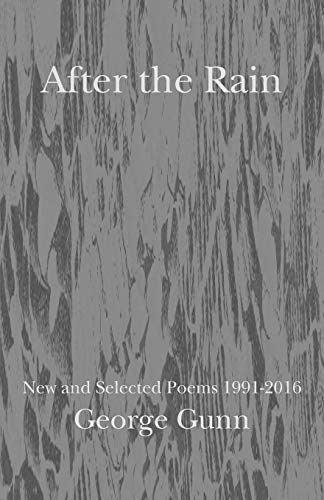After the Rain: New and  - Selected Poems 1991  -  2016