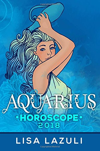 Aquarius Horoscope 2018