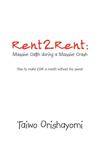 Rent2rent: Massive CA$H During a Massive Crash: How to Make 10k a Month Without the Sweat