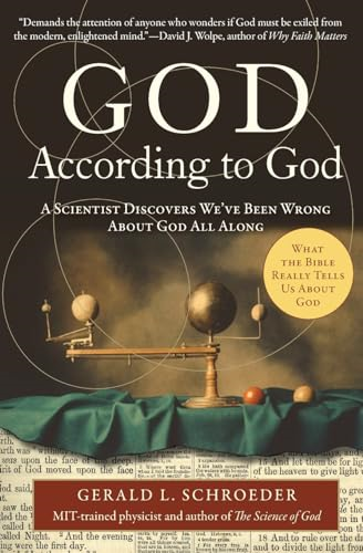 God According to God: A Scientist Discovers Weve Been Wrong About God All Along