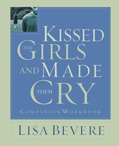Kissed the Girls and Made Them Cry Workbook