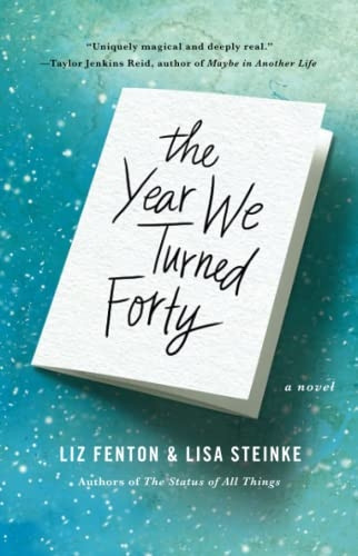 The Year We Turned Forty