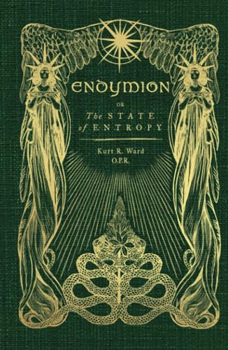 Endymion or The State of Entropy: A lyrical drama