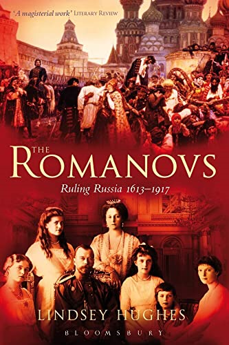 The Romanovs: Ruling Russia 1613-1917