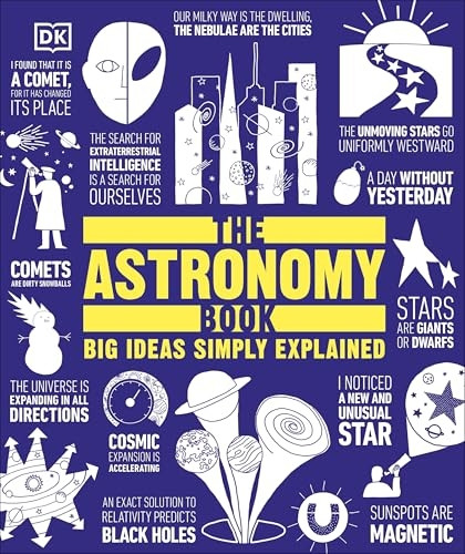 The Astronomy Book: Big Ideas Simply Explained - Big Ideas