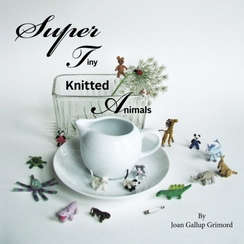Super Tiny Knitted Animals