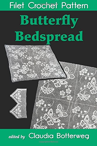 Butterfly Bedspread Filet Crochet Pattern: Complete Instructions and Chart