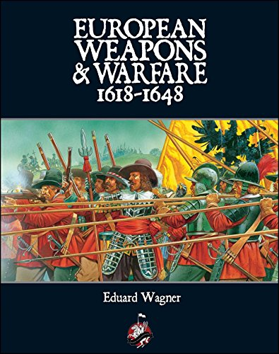 European Weapons and Warfare 1618 1648