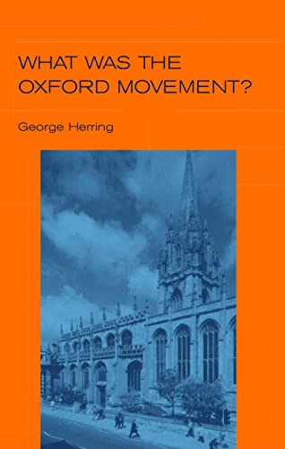 What Was the Oxford Movement? (Outstanding Christian Thinkers)