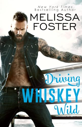 Driving Whiskey Wild (The  - Whiskeys: Dark Knights at  - Peaceful Harbor)