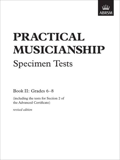 Practical Musicianship Specimen Tests, Grades 6-8: revised edition
