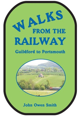 Walks from the Railway: Guildford to Portsmouth