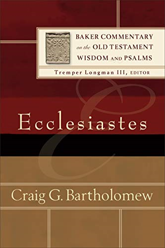 Ecclesiastes (Baker Commentary on the Old Testament Wisdom & Psalms)