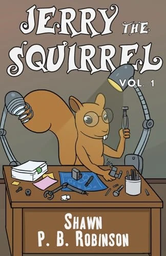 Jerry the Squirrel: Volume  - One (Arestana)
