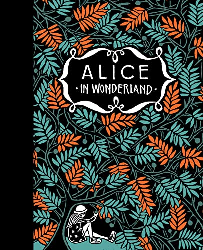 Alice's Adventures in Wonderland & Through the Looking-Glass