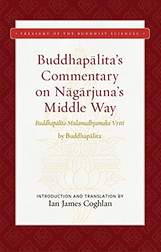 Buddhapalita's Commentary on Nagarjuna's Middle Way (Treasury of the Buddhist Sciences)