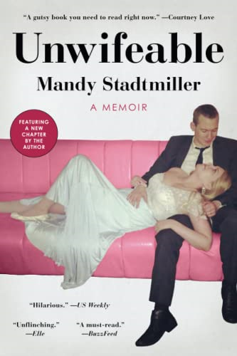 Unwifeable: A Memoir