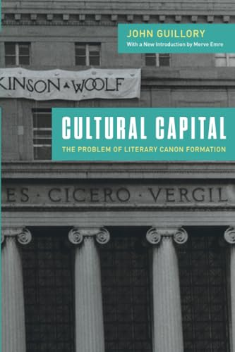 Cultural Capital: The Problem of Literary Canon Formation