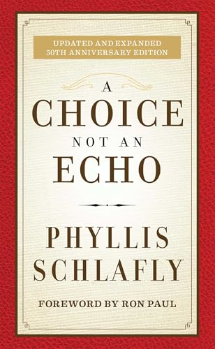 A Choice Not an Echo: 50th Anniversary Commemorative Edition