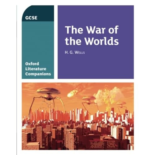Oxford Literature Companions: The War of the Worlds (Oxford Literature Companions)