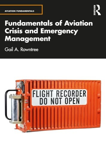 Fundamentals of Aviation Crisis and Emergency Management (Aviation Fundamentals)