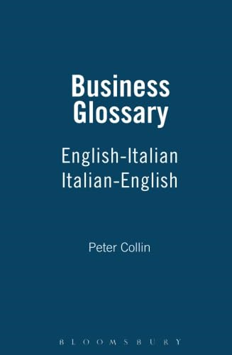Business Glossary: English-Italian, Italian-English (Bilingual Business Glossary)
